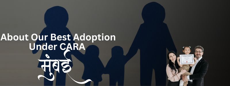 Top Adoption Under CARA Lawyers in Mumbai | Best Legal Experts for Child Adoption