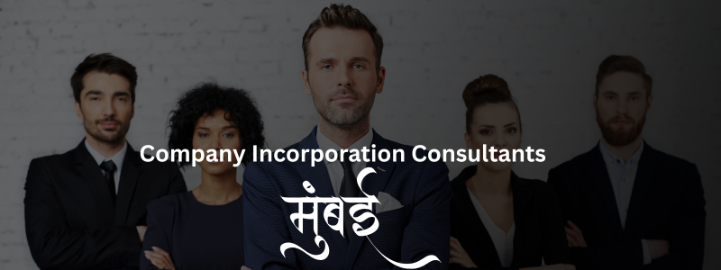 Top Company Incorporation Consultants Lawyers in Mumbai | Business Registration Experts
